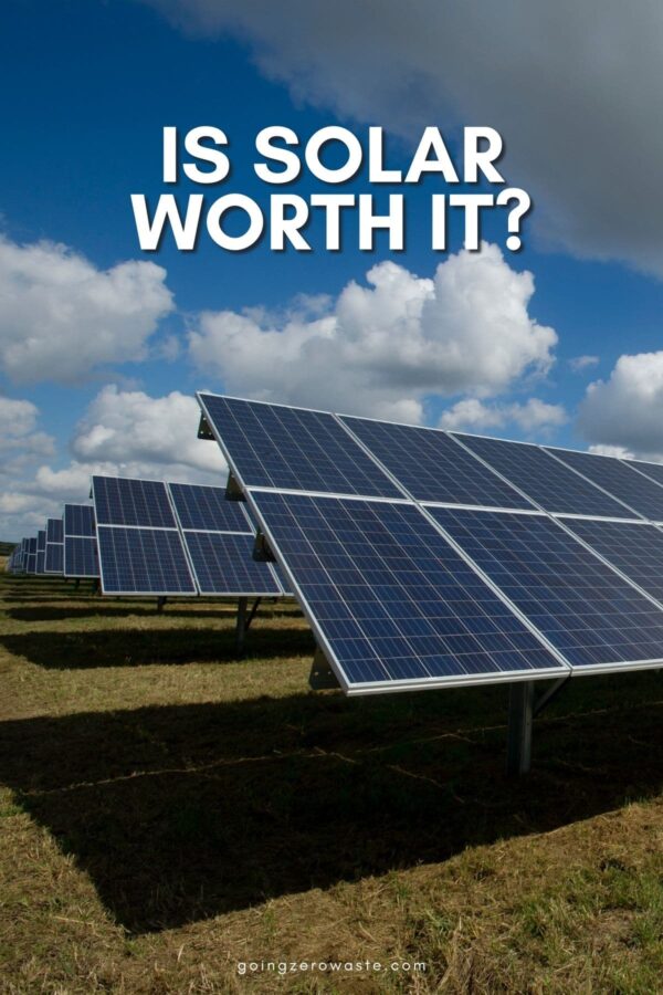 Solar: Worth It or Not?